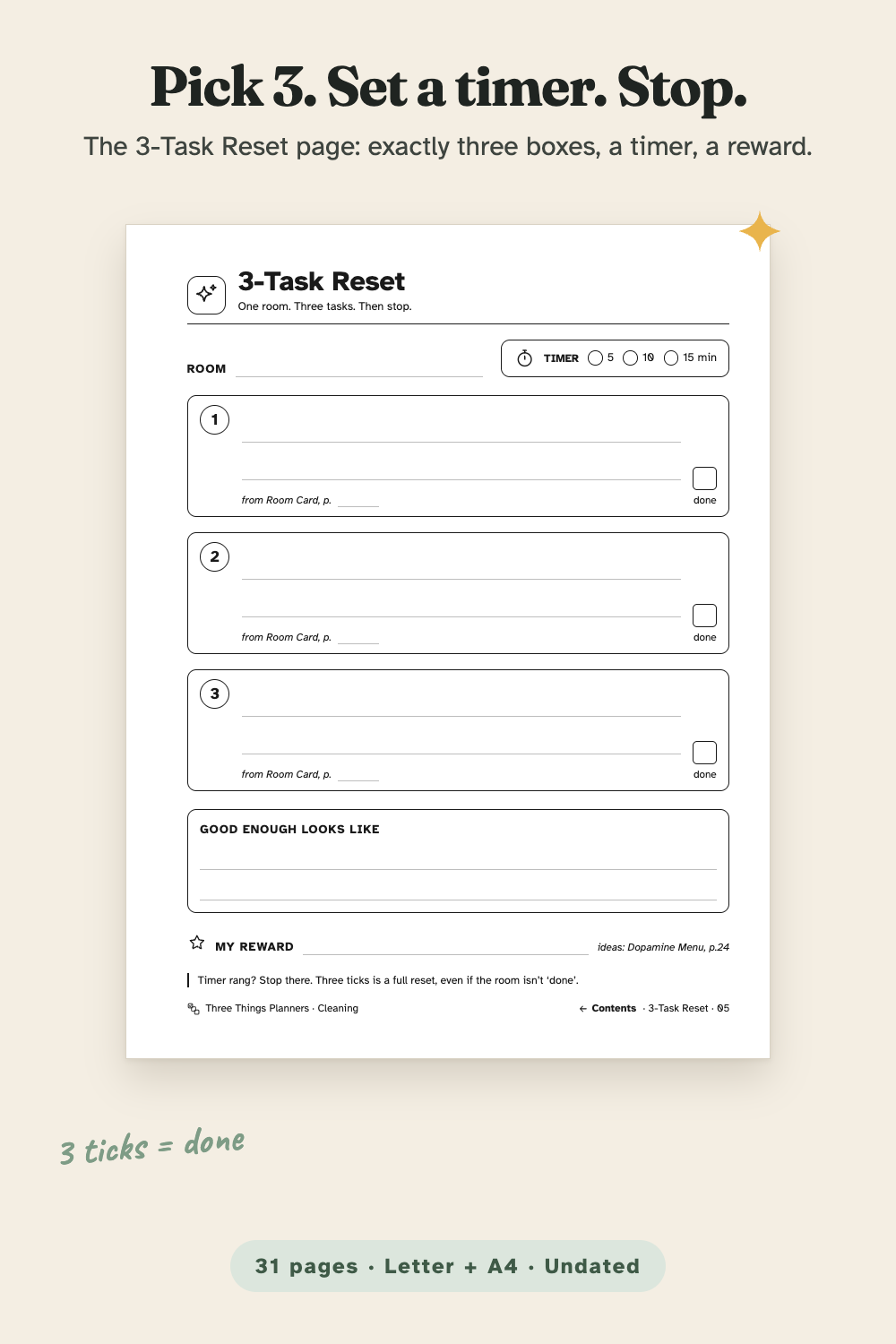 3-Task Reset page: room line, timer choice, exactly three task boxes, good enough line and reward line