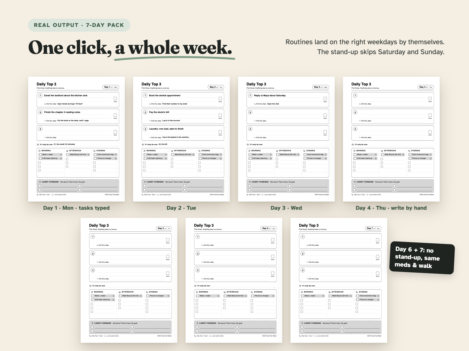 Seven Daily Top 3 pages from one print: Day 1 to Day 7, routines on the right weekdays, the stand-up skipped on Saturday and Sunday