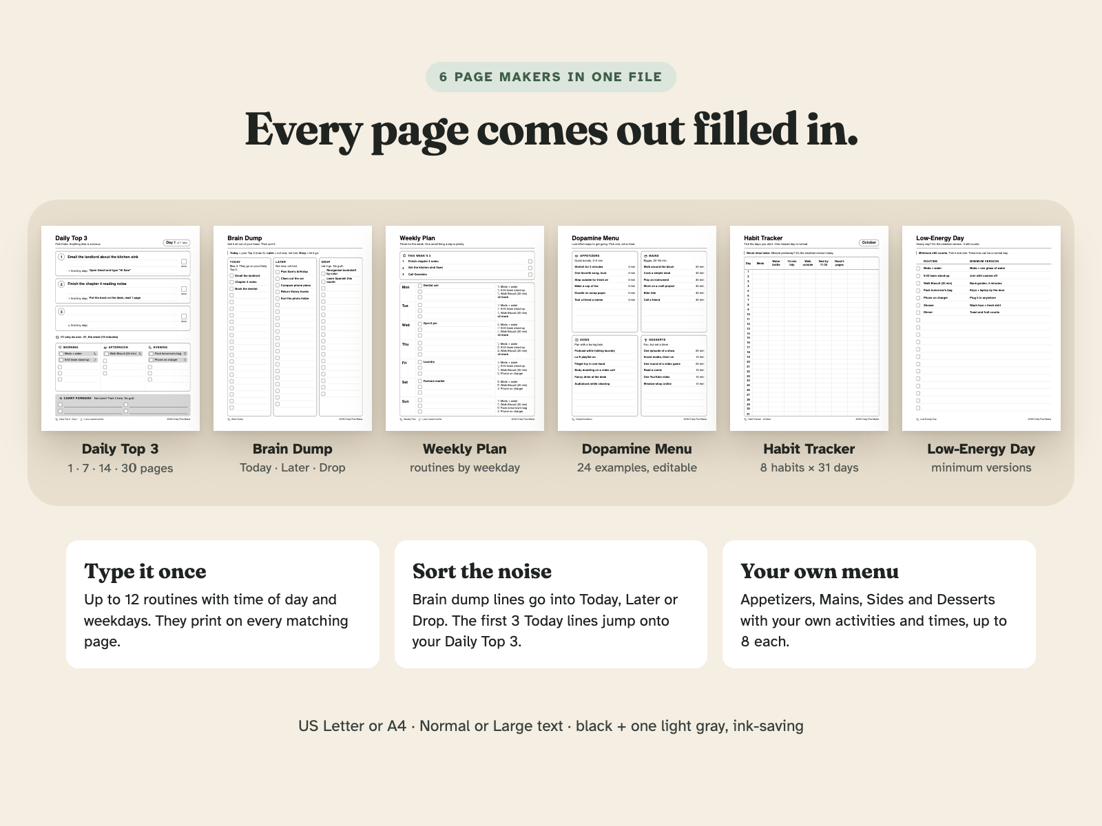 6 page makers in one file: Daily Top 3, Brain Dump, Weekly Plan, Dopamine Menu, Habit Tracker and Low-Energy Day pages
