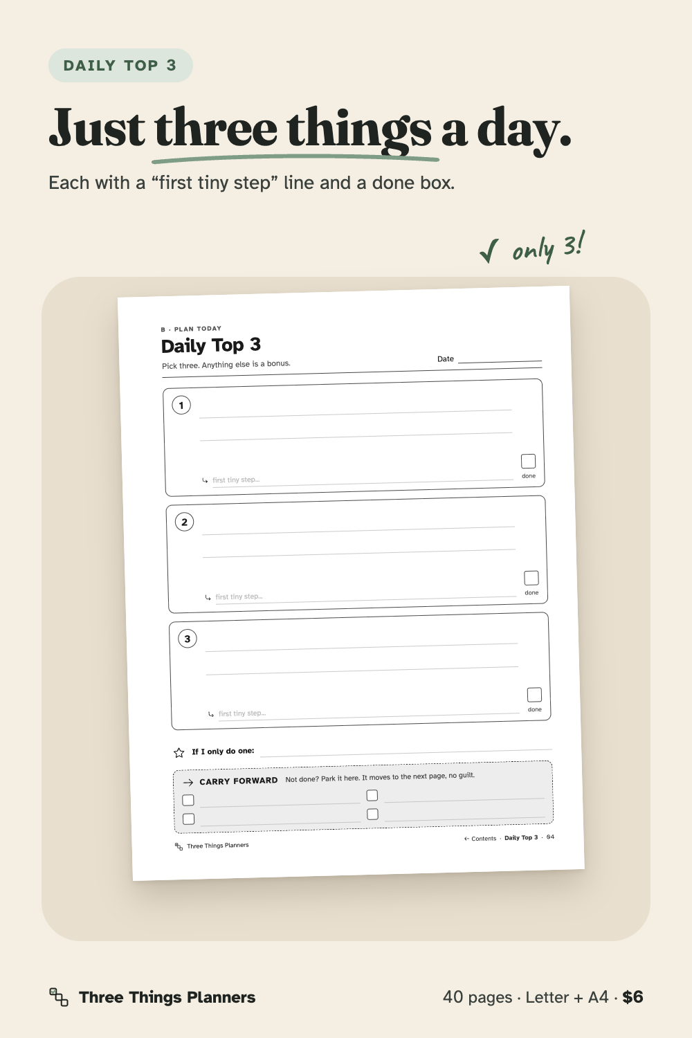 Daily Top 3 page: three task boxes with first tiny step lines, done boxes and a Carry forward box