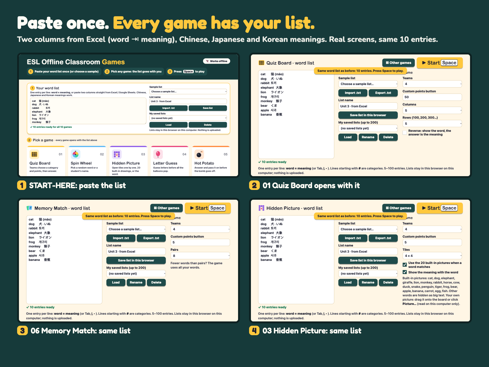 Paste your list once and open any of the 10 games with it